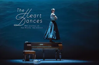 The Heart Dances - the journey of The Piano: the ballet