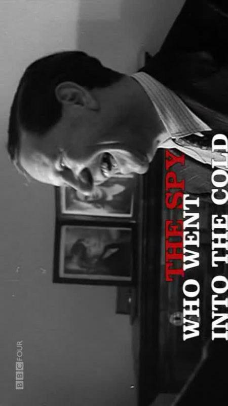 The Spy Who Went Into the Cold
