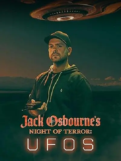 Jack Osbourne's Night of Terror: UFOs